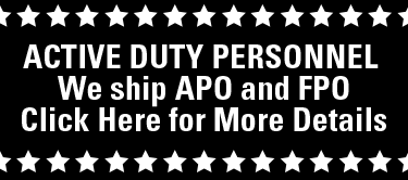 ACTIVE DUTY PERSONNEL We ship APO and FPO