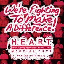 Heart Martial Arts - We're Fighting to Make a Difference
